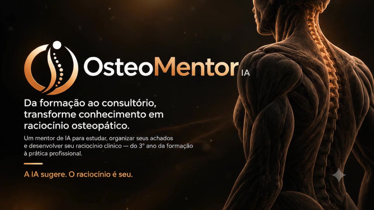OsteoMentor IA — apoio ao raciocínio osteopático, no estudo e no atendimento.
